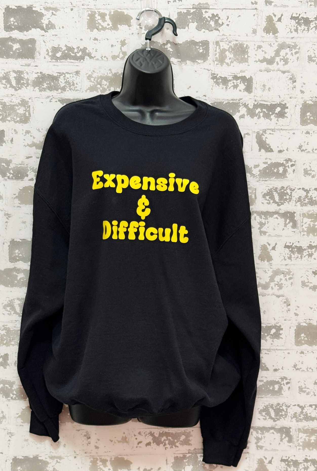 Expensive & Difficult Sweatshirt – Black Pullover with Bold Yellow Statement Graphic
