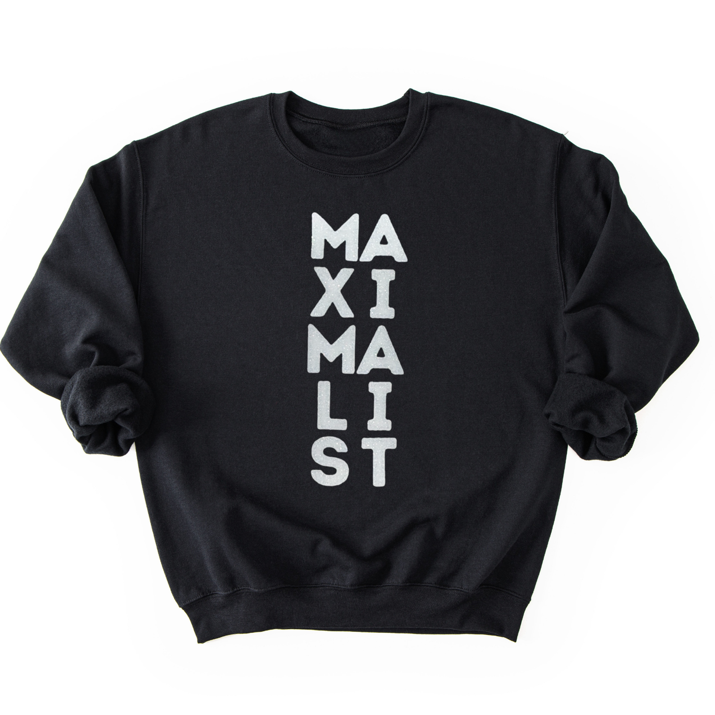 Black sweatshirt with 'MAXIMALIST' text on a white background
