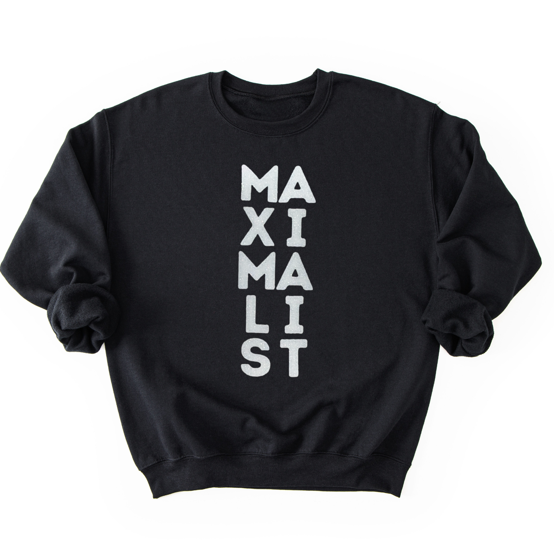 Black sweatshirt with 'MAXIMALIST' text on a white background