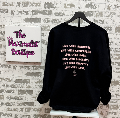 Live With Love Sweatshirt – Black Pullover with Inspirational Quote & Peace Over Power Logo