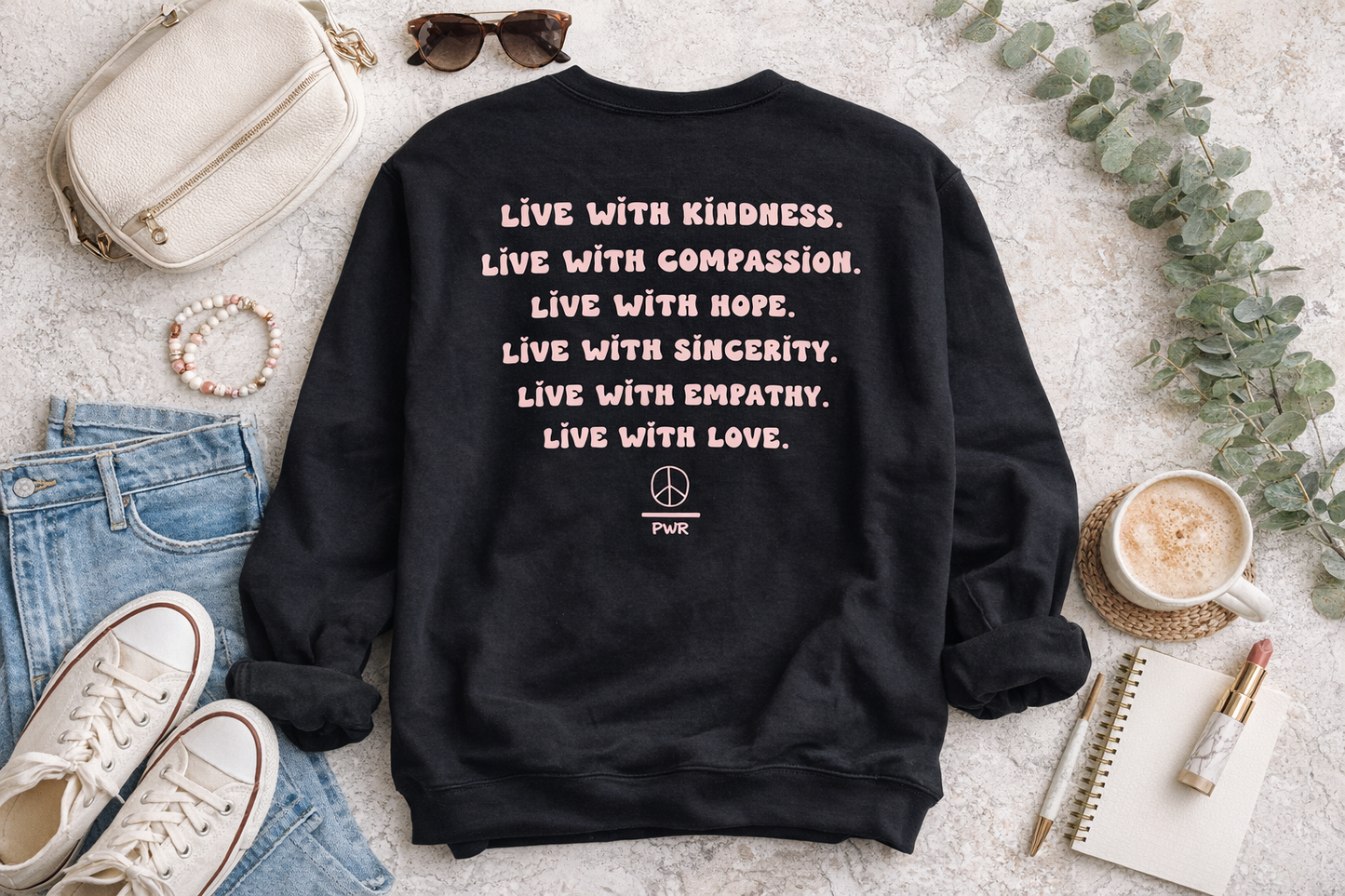 Live With Love Sweatshirt – Black Pullover with Inspirational Quote & Peace Over Power Logo