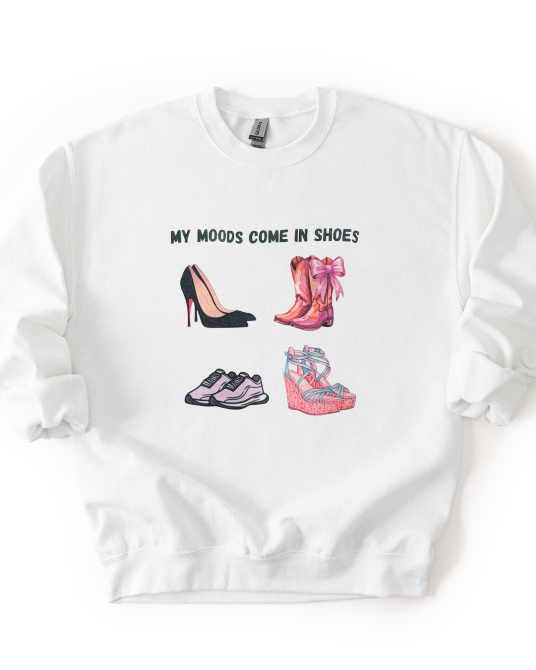 My Moods Come in Shoes Sweatshirt | Fashion Graphic Top