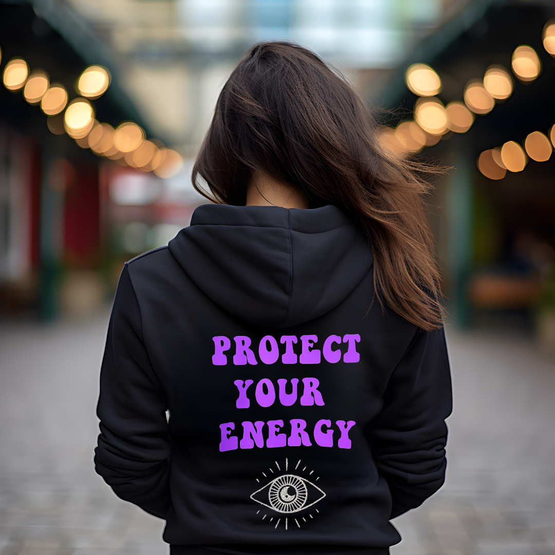 Protect Your Energy Hoodie