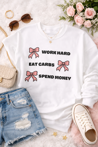 Carbs & Cash Bow Sweatshirt – White Pullover with Pink Bow & ‘Work Hard, Eat Carbs, Spend Money’ Graphic